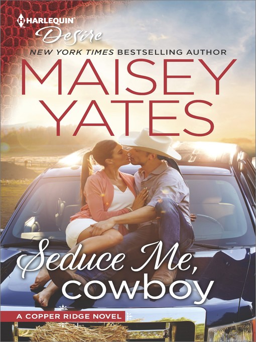 Title details for Seduce Me, Cowboy by Maisey Yates - Wait list